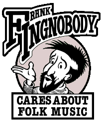 F Ingnobody Cares About Folk Music